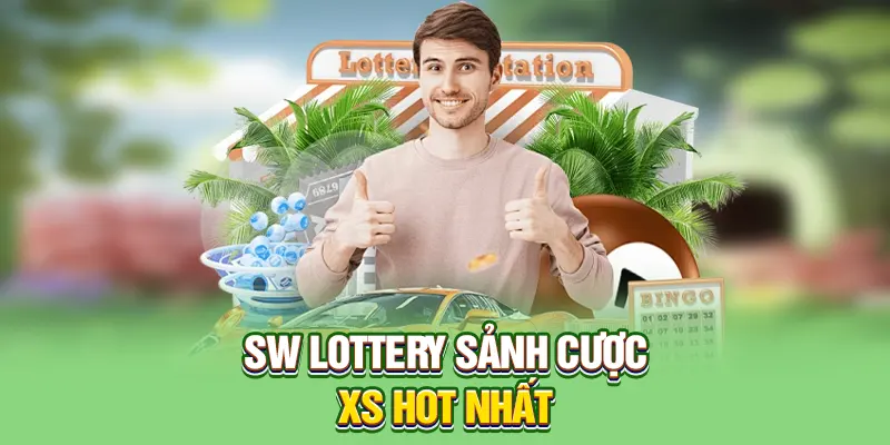 SW Lottery sảnh cược XS hot nhất