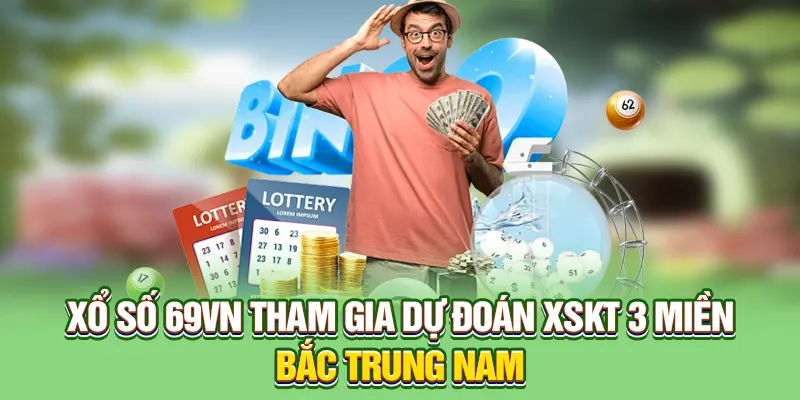 Xổ số 69VN tham gia dự đoán XSKT 3 miền Bắc Trung Nam